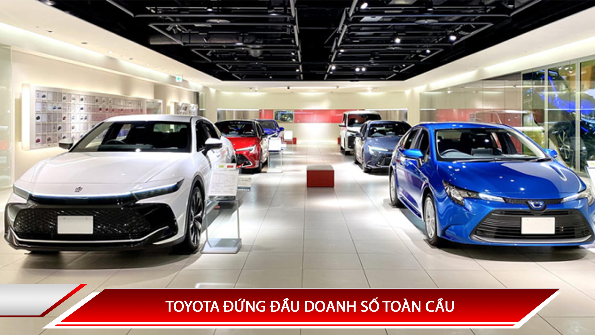 TOYOTA ĐỨNG ĐẦU DOANH SỐ TOÀN CẦU